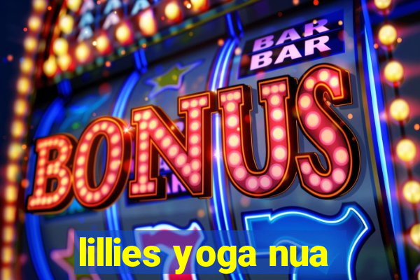 lillies yoga nua